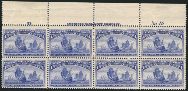 4c Columbian (233).> Mint N.H. top imprint, plate no. 16 and letter D at left block of eight, rich color, choice centering, few small natural paper imperfections in selvage, few light oil spots, Fine-Very
Fine